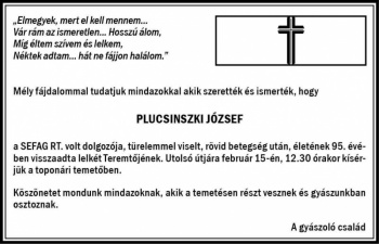 Plucsinszki József gyászjelentése. Temetése 2019. február 15-én, 12.30 órakor, Toponáron